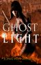 [The Ghosts 2.60] • Ghost Light